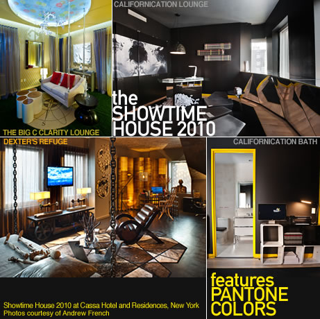 The SHOWTIME HOUSE 2010 Features PANTONE Colors